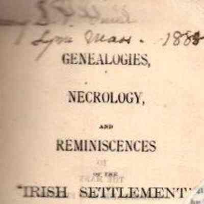 Genealogies, necrology, and reminiscences of the "Irish settlement"; or A record of those Scotch-Irish Presbyterian families who were the first settlers in the "Forks of Delaware," now Northampton County, Pennsylvania--a sequel to the "History of the Allen Township Presbyterian church."