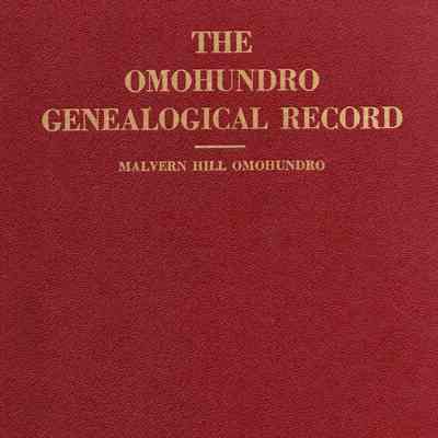 The Omohundro Genealogical Record: The Omohundros and Allied Families in America: Blood lines traced from the first Omohundro in Westmoreland County, Virginia, 1670, through his descendants in three great branches and allied families down to 1950.