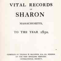 Vital Records of Sharon, Massachusetts, to the year 1850