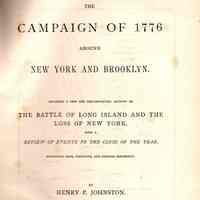 The campaign of 1776 around New York and Brooklyn. Including a new and circumstantial account of the battle of Long Island and the loss of New York, with a review of events to the close of the year.