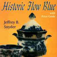 Historic Flow Blue; with price guide