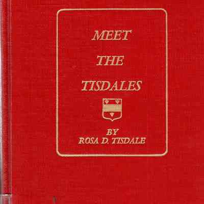 Meet the Tisdales: Descendants of John Tisdale of Taunton, Mass. 1634-1980