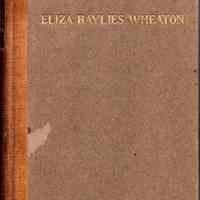 The life of Eliza Baylies Wheaton: a chapter in the history of the higher education of women, prepared for the alumnac of Wheaton seminary