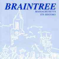 Braintree Massachusetts, its History.