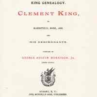 King genealogy. Clement King of Marshfield, Mass., 1668, and his descendants.