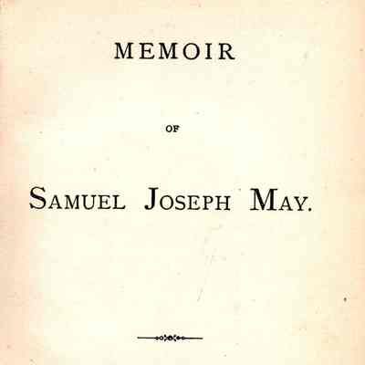 Memoir of Samuel Joseph May
