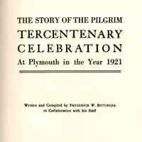 The Story of the Pilgrim Tercentenary Celebration at Plymouth in the Year 1921