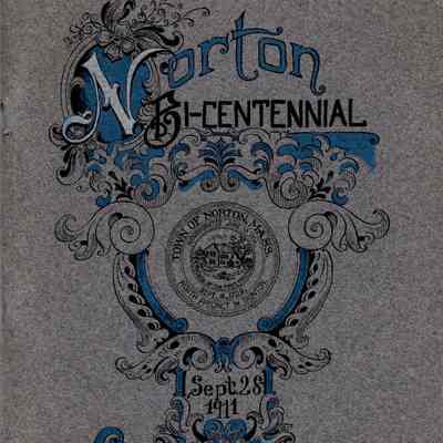 Town of Norton Bi-Centennial, 1711-1911.
