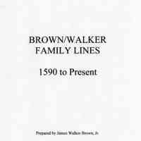 Brown/Walker family lines: 1590 to present