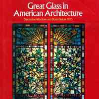 Great Glass in American architecture: Decorative windows and doors before 1920