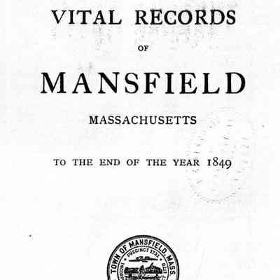 Vital Records of Mansfield, Massachusetts to the End of the Year 1849.
