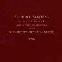 A Short Account with the By-Laws, and a List of the Members of the Mass. Historical Society