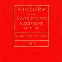 History of the Forty-eighth regiment, M. V. M. during the civil war