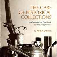 The care of historical collections: A conservation handbook for the nonspecialist