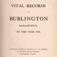 Vital Records of Burlington, Massachusetts, to the year 1850