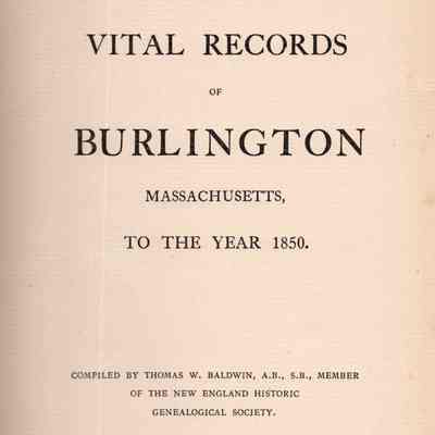 Vital Records of Burlington, Massachusetts, to the Year 1850