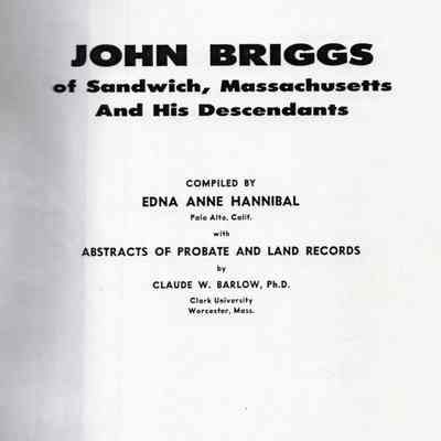 John Briggs of Sandwich, Massachusetts and His Descendants