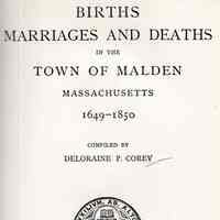 Births, marriages and deaths in the town of Malden, Massachusetts, 1649-1850