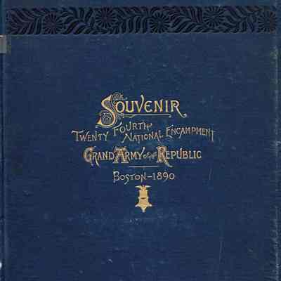 Souvenir: twenty-fourth national encampment Grand Army of the Republic August 11-16, 1890