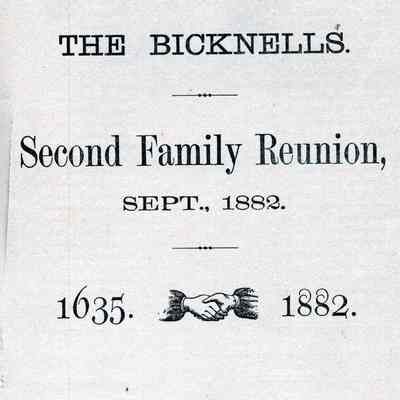 The Bicknells: Proceedings and Addresses at the Second Family Reunion, at Weymouth, Mass., September 20 and 21, 1882