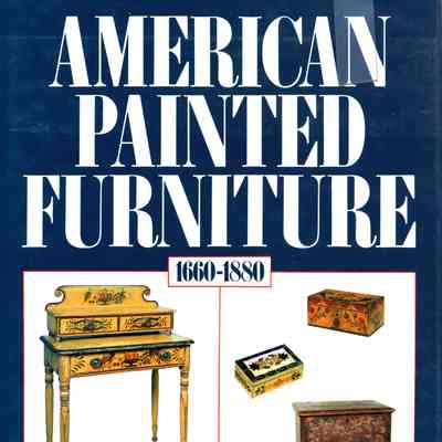American Painted Furniture, 1660-1880
