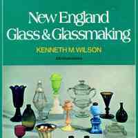 New England Glass and Glassmaking