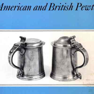 American and British Pewter: An historical survey
