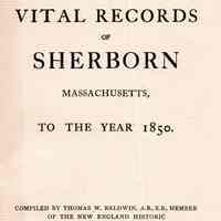 Vital Records of Sherborn, Massachusetts, to the year 1850