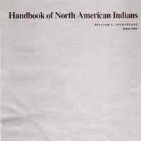 Handbook of North American Indians, William C. Sturtevant, general editor.