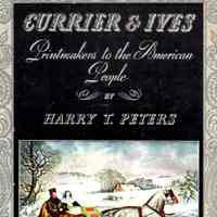 Currier & Ives, Printmakers to the American People