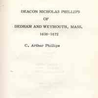 Deacon Nicholas Phillips of Dedham and Weymouth, Mass., 1636-1672