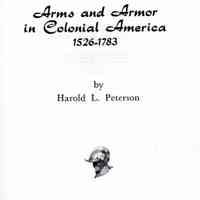 Arms and armor in colonial America: 1526-1783