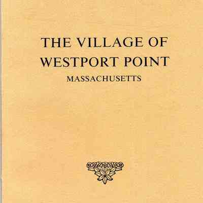 The Village of Westport Point Massachusetts