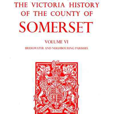 A History of the County of Somerset Edited by R. W. Dunning