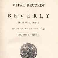 Vital records of Beverly, Massachusetts to the end of the year 1849.