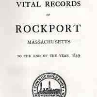 Vital records of Rockport, Massachusetts to the end of the year 1849.