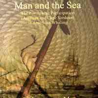 Man and the Sea: The Portuguese participation in American whaling