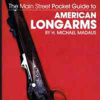 The Main Street pocket guide to American Longarms