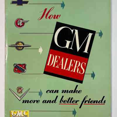 How GM Dealers Can Make More and Better Friends, General Motors