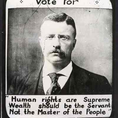 Photograph, Teddy Roosevelt Campaign Sign, Undated