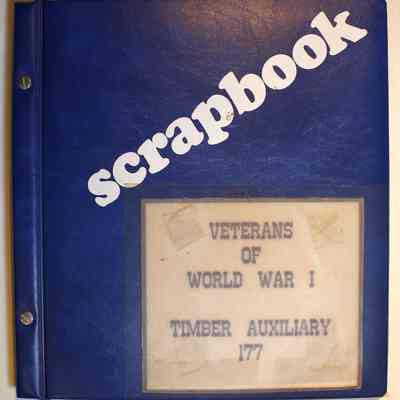 Scrapbook of Veterans of World War 1, Timber Auxiliary 177, circa 1965-1986