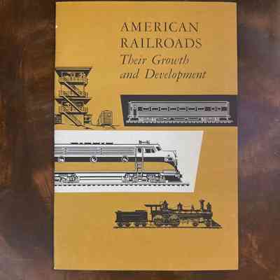 American Railroads-Their Growth and Development