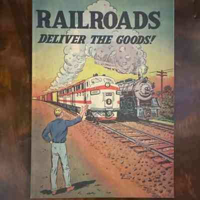Railroads Deliver the Goods!