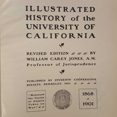 Illustrated History of the University of California