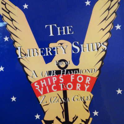 Liberty ships from A (A.B. Hammond) to Z (Zona Gale)