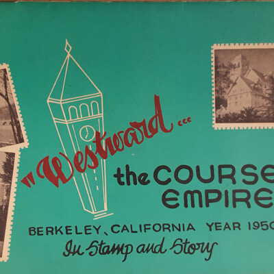 Westward the course of empire; Berkeley, California year 1950, in stamp and story