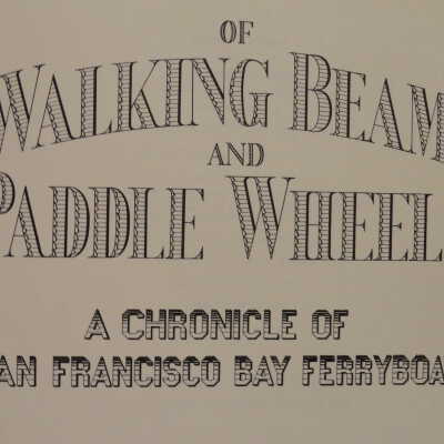 Of Walking Beams and Paddle Wheels