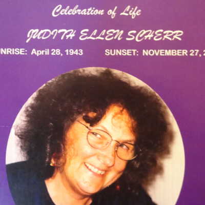 Celebration of life, Judith Ellen Scherr.