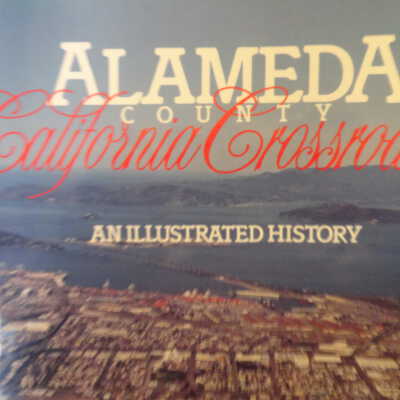 ALAMEDA COUNTY California Crossroads