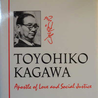 Toyohiko Kagawa : apostle of love and social justice